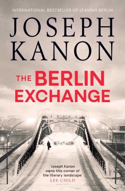 Berlin Exchange - Joseph Kanon