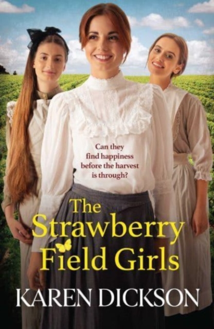 Strawberry Field Girls - Karen Dickson