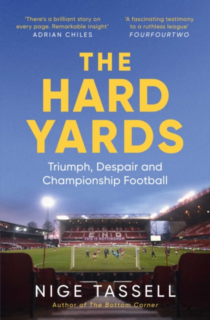 Hard Yards - Nige Tassell