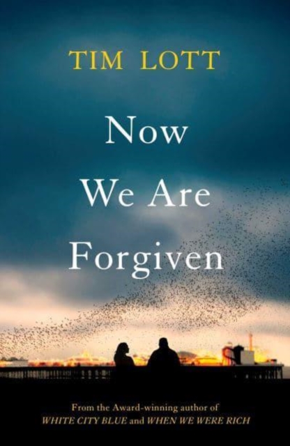 Now We Are Forgiven - Tim Lott