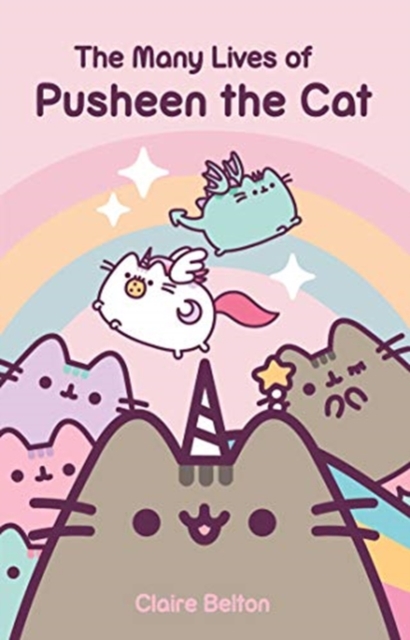 Many Lives Of Pusheen the Cat - Claire Belton