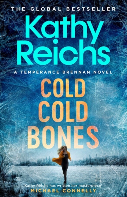 Cold, Cold Bones - Kathy Reichs