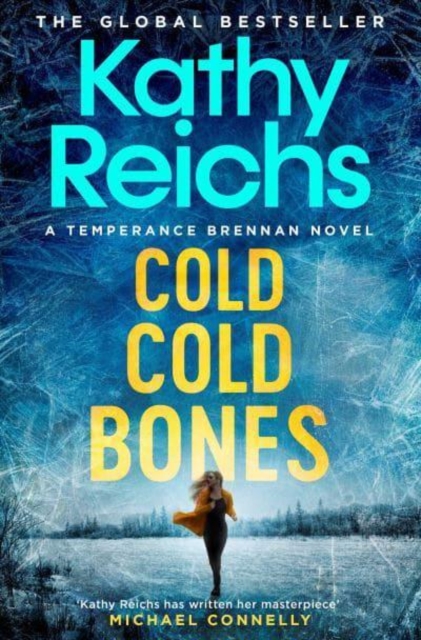 Cold, Cold Bones - Kathy Reichs