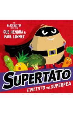 Coperta cărții 'Supertato: Eviltato vs Superpea - Sue|linnet Hendra'