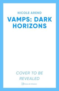 Poza produsului Vamps: Dark Horizon - Nicole Arend