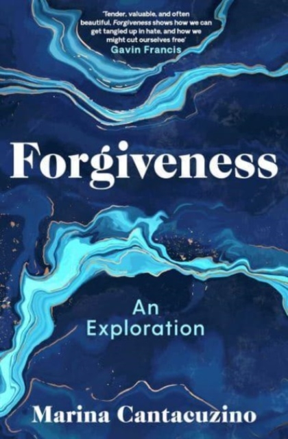 Forgiveness - Marina Cantacuzino