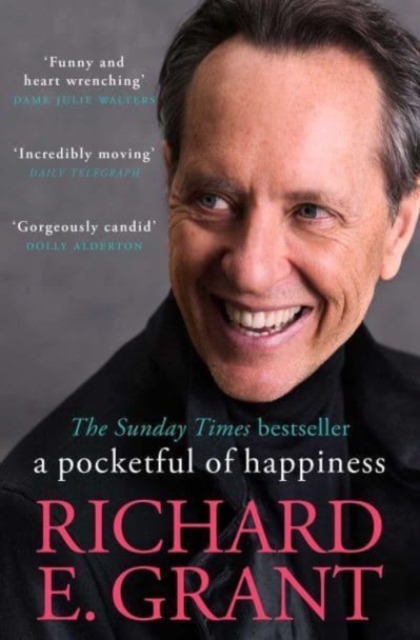 Pocketful of Happiness - Richard E. Grant