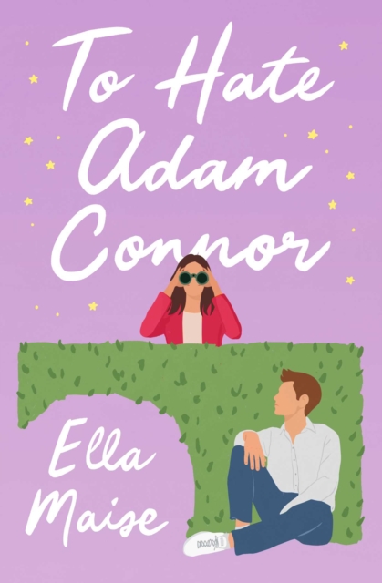 To Hate Adam Connor - Ella Maise