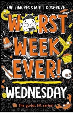 Poza produsului Worst Week Ever! Wednesday - Eva|cosgrove Amores