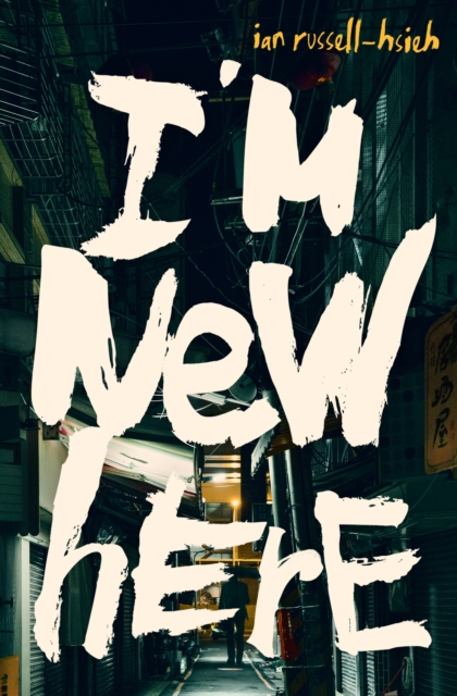 I'm New Here - Ian Russell-hsieh