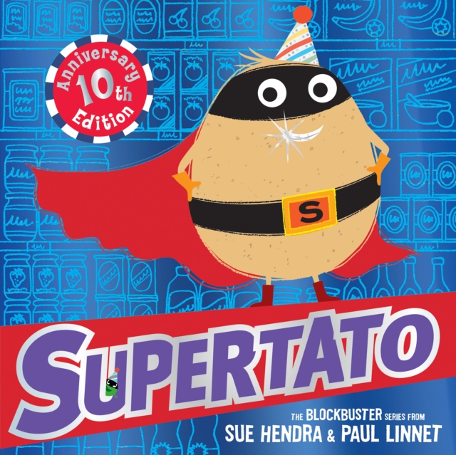 Supertato: Tenth Anniversary Edition - Sue|linnet Hendra