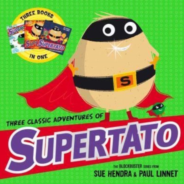 Three Classic Adventures of Supertato - Paul|hendra Linnet