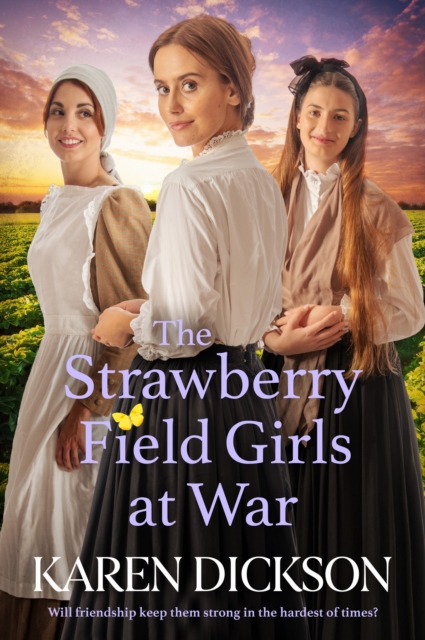 Strawberry Field Girls at War - Karen Dickson