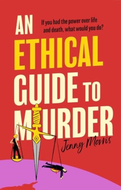 Ethical Guide To Murder - Jenny Morris