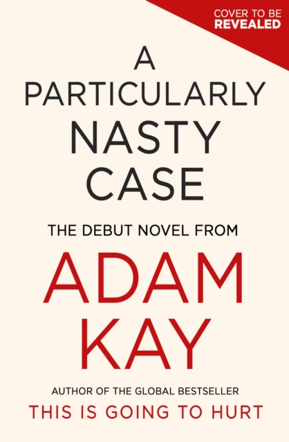 Particularly Nasty Case - Adam Kay