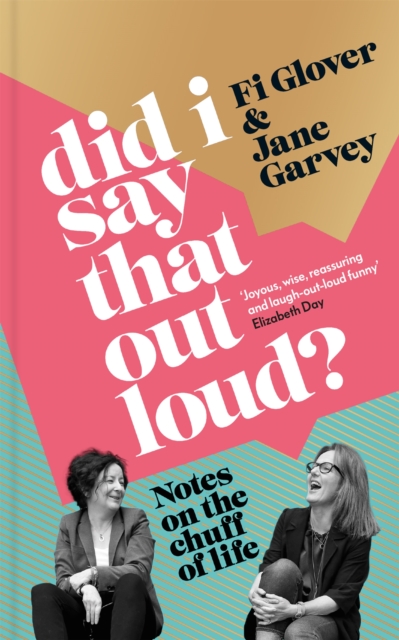 Did I Say That Out Loud? - Fi|garvey Glover