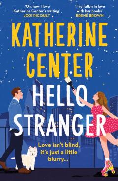Coperta cărții 'Hello, Stranger - Katherine Center'