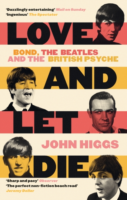 Love and Let Die - John Higgs