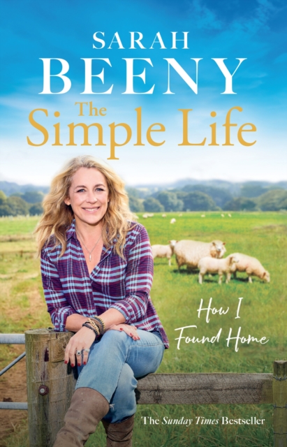 Simple Life: How I Found Home - Sarah Beeny