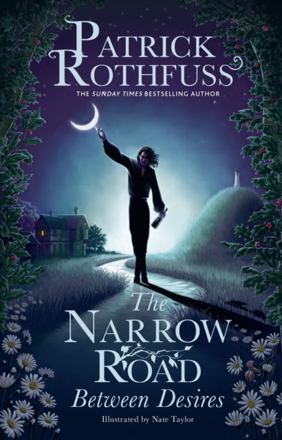 Narrow Road Between Desires - Patrick Rothfuss