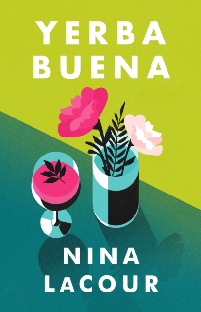 Yerba Buena - Nina Lacour