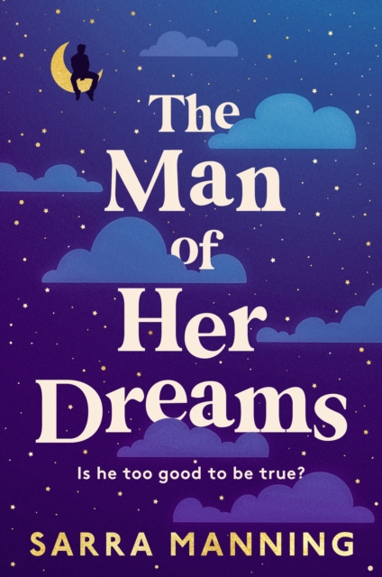 Man of Her Dreams - Sarra Manning