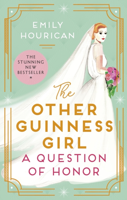 Other Guinness Girl: A Question of Honor - Emily Hourican