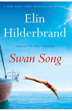 Coperta cărții 'Swan Song - Elin Hilderbrand'