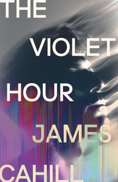 Coperta cărții 'Violet Hour - James Cahill'