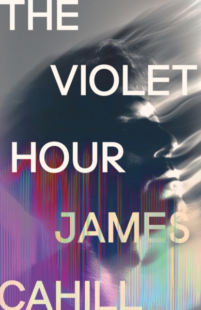 Violet Hour - James Cahill