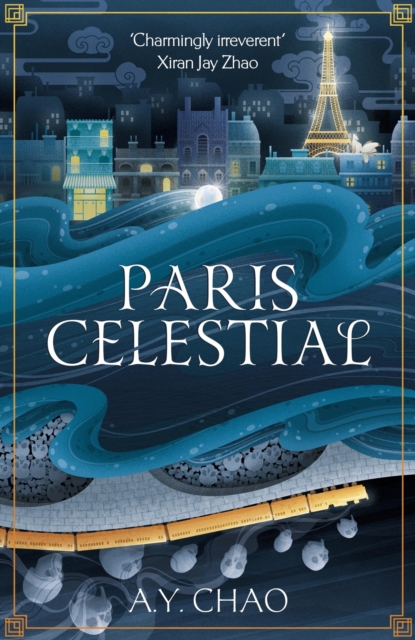 Coperta cărții 'Paris Celestial - A. Y. Chao'