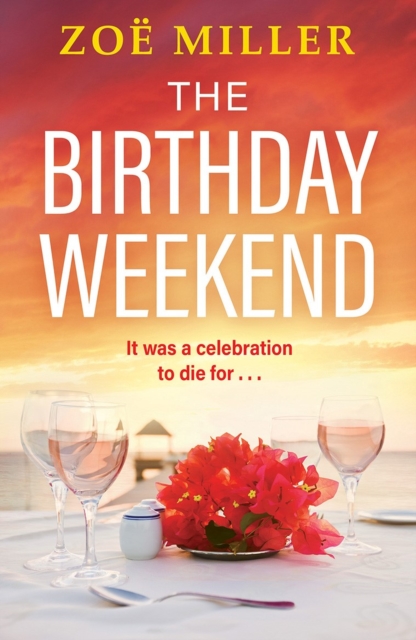Birthday Weekend - Zoe Miller