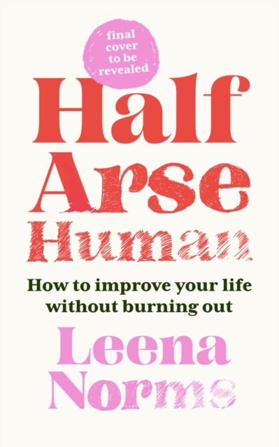 Half-Arse Human - Leena Norms