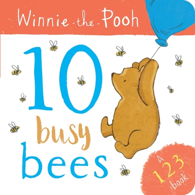 Winnie the Pooh: 10 Busy Bees (a 123 Book) - 