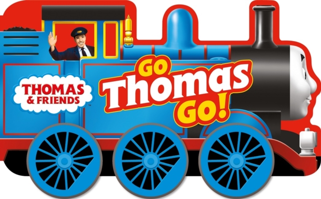 Thomas & Friends: Go Thomas, Go! (a shaped board book with wheels) - 