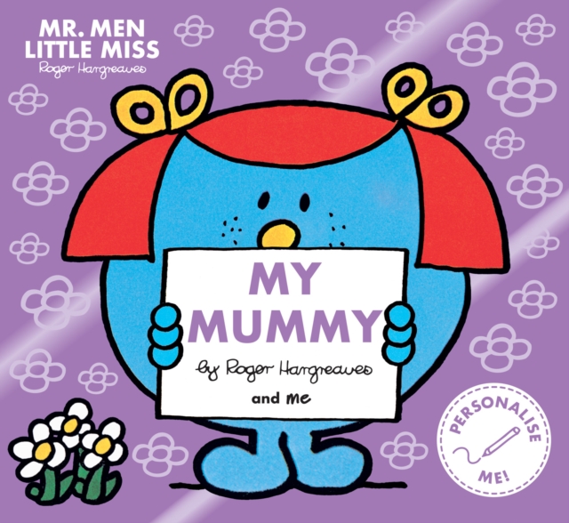 Mr. Men Little Miss: My Mummy - 