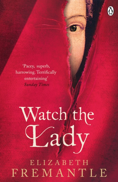 Watch the Lady - Elizabeth Fremantle