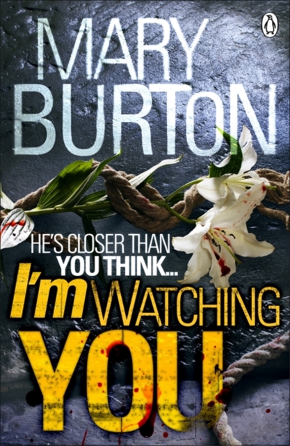 Coperta cărții 'I'm Watching You - Mary Burton'