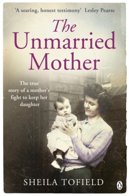 Unmarried Mother - Sheila Tofield