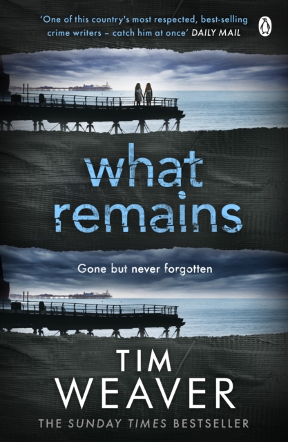 What Remains - Tim Weaver