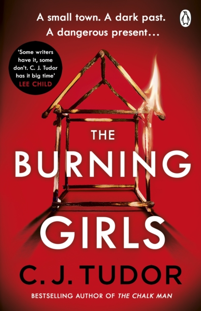 Burning Girls - C. J. Tudor