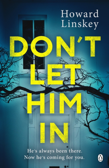 Don't Let Him In - Howard Linskey