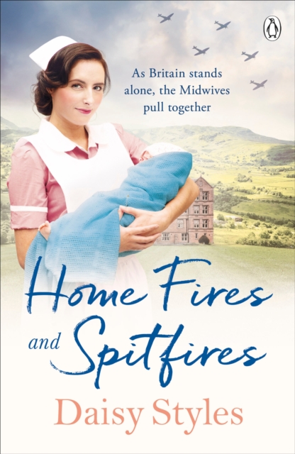 Home Fires and Spitfires - Daisy Styles