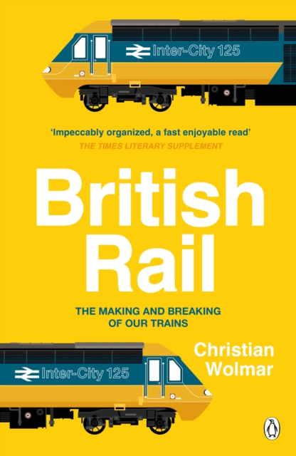 British Rail - Christian Wolmar