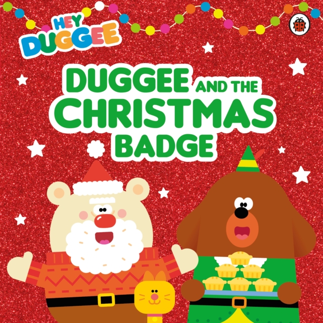 Hey Duggee: Duggee and the Christmas Badge - 