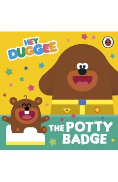 Coperta cărții 'Hey Duggee: The Potty Badge -'