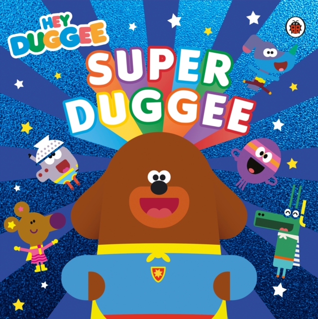 Hey Duggee: Super Duggee - 