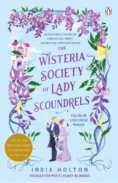 Coperta cărții 'The Wisteria Society of Lady Scoundrels - India Holton'