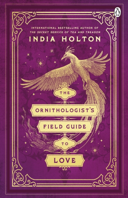 Ornithologist's Field Guide to Love - India Holton