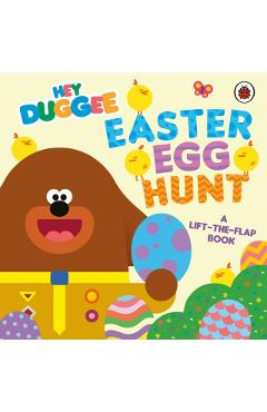 Coperta cărții 'Hey Duggee: Easter Egg Hunt -'